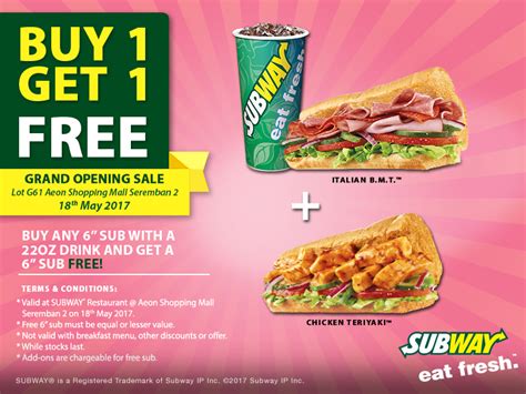 Subway Buy 6” Sub With 22oz Drink FREE 6” Sub @ Seremban 2 Aeon Shopping Mall 18 May 2017 ...