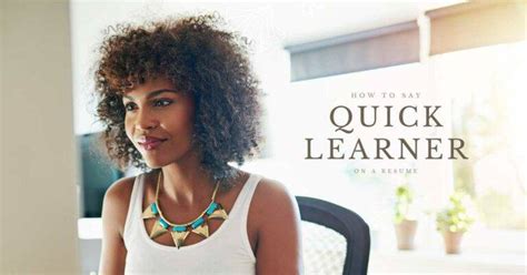 How To Say Quick Learner on a Resume + 5 of the Best Synonyms To Use