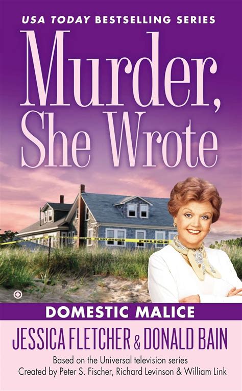 Murder, She Wrote: Domestic Malice: Fletcher, Jessica, Bain, Donald: 9780451414816: Amazon.com ...