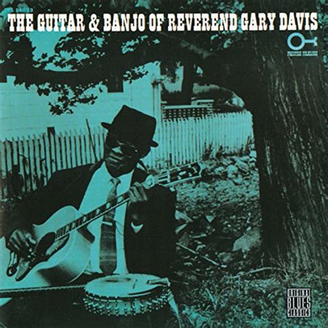 Amazon.com: The Guitar And Banjo Of Reverend Gary Davis : Rev. Gary Davis: Digital Music