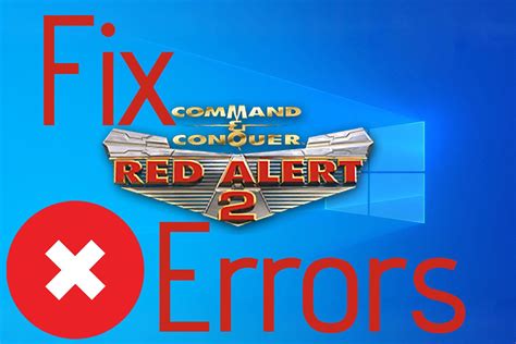 How to fix Red Alert 2 issues in Windows 10/11