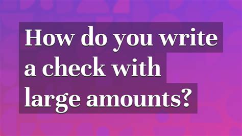 How do you write a check with large amounts? - YouTube