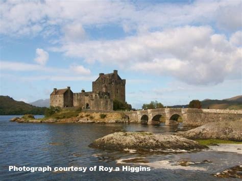 I took this photograph of Ellen Donan Castle while in Scotland. This is where they filmed ...