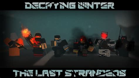 Decaying Winter: The Last Strandeds Roblox 版 - 下载