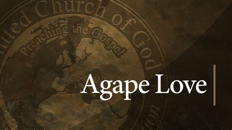 Agape Love | United Church of God