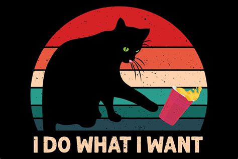 I Do What I Want (Cat) Graphic by aDensmerch · Creative Fabrica