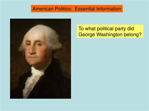 PPT - To what political party did George Washington belong? PowerPoint Presentation - ID:328947