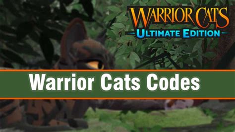 Roblox Warrior Cats Codes (June 2023) WCUE Free Items Working code list - Breaking News in USA Today