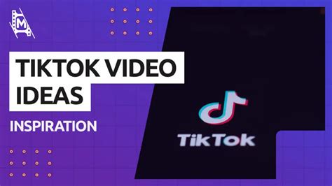 80+ Amazing TikTok Video Ideas – MediaEquipt