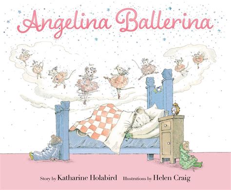 Angelina Ballerina | Book by Katharine Holabird, Helen Craig | Official Publisher Page | Simon ...