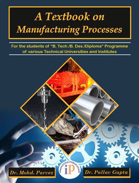 A Textbook on Manufacturing Processes