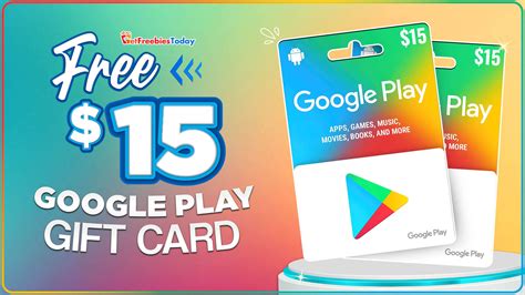 Free $15 Google Play Gift Card | GetFreebiesToday.com