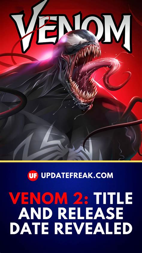 VENOM 2: TITLE AND RELEASE DATE REVEALED | Release date, Venom, Venom 2