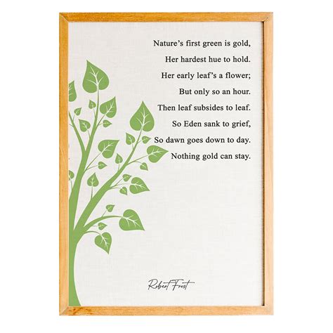 Robert Frost Natures First Green is Gold ... Nothing Gold Can Stay, Poem Printed Poster ...