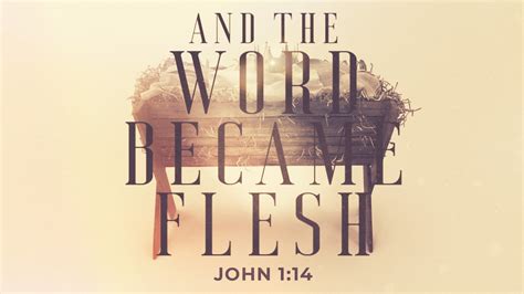 » Sermon Series » And The Word Became Flesh