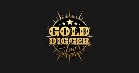 Gold Digger - Gold Digger - Sticker | TeePublic