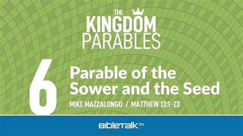 The Kingdom Parables | BibleTalk.tv