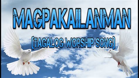 KARAOKE TAGALOG WORSHIP SONG - MAGPAKAILANMAN - YouTube