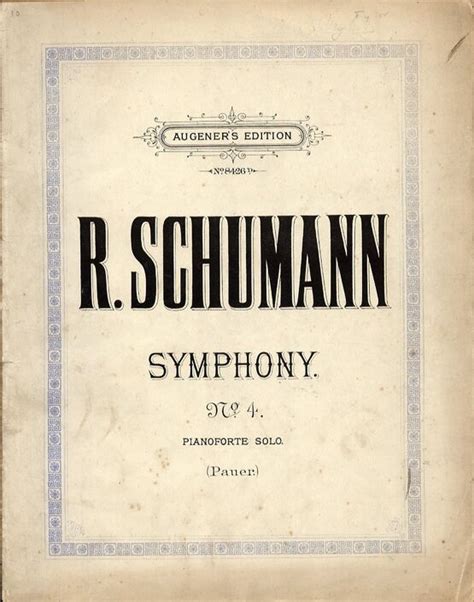 Schumann - Symphony No. 4 for Piano Solo - Augeners edition No. 8426d only £16.00