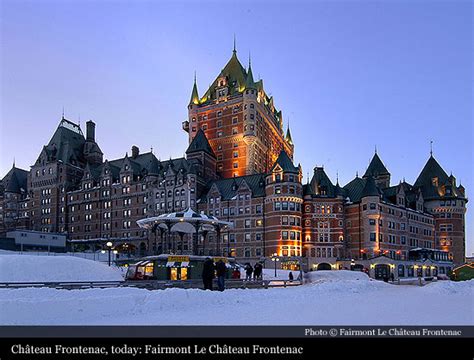 Fairmont Le Château Frontenac (1893), Quebec City | Historic Hotels of the World-Then&Now