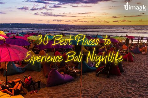 30 Best Places to Experience Bali Nightlife - Dimaak