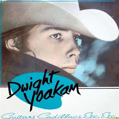 Dwight Yoakam - Guitars, Cadillacs, Etc., Etc. (Vinyl, LP, Album) at Discogs