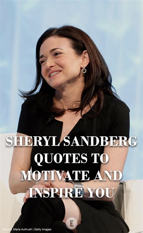 10 Sheryl Sandberg Quotes to Motivate and Inspire You | Sheryl sandberg quotes, Sheryl sandberg ...