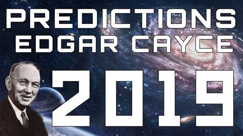 Edgar Cayce Predictions for 2019 - YouTube