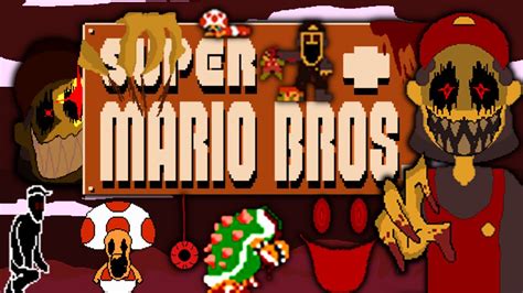 SUPER MARIO BROS.+ (SCARIEST NEW MARIO.EXE HORROR GAME) - YouTube