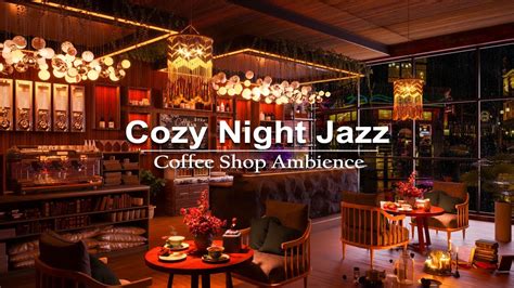 Cozy Rain Night in Coffee shop Ambience with Calm Relaxing Piano Jazz & Rain Sounds for Work ...