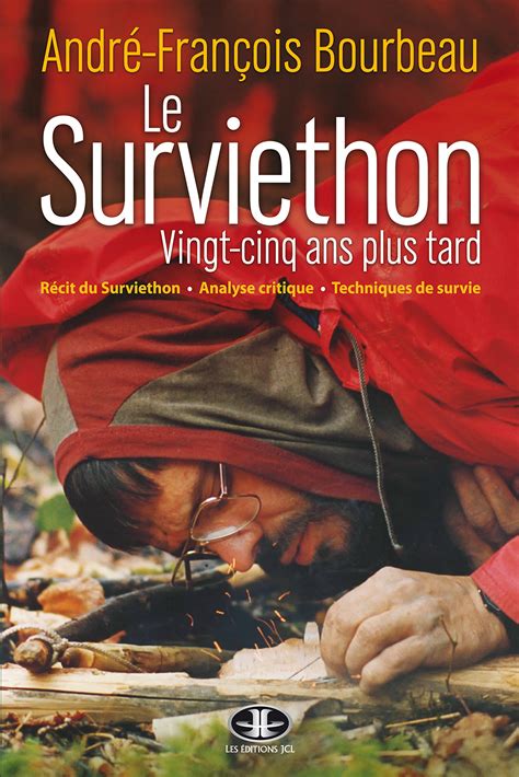 Le Surviethon : vingt-cinq ans plus tard: Collection Vers l'inconnu by ...