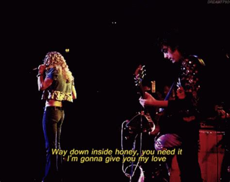 Led Zeppelin Wanna Whole Lotta Love GIF - Led Zeppelin Wanna Whole Lotta Love Way Down Inside ...