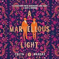 A Marvellous Light (The Last Binding, #1) by Freya Marske