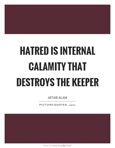 Calamity Quotes | Calamity Sayings | Calamity Picture Quotes