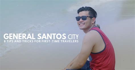 A LOCAL’S GUIDE TO GENERAL SANTOS CITY: 8 Tips and Tricks for First ...