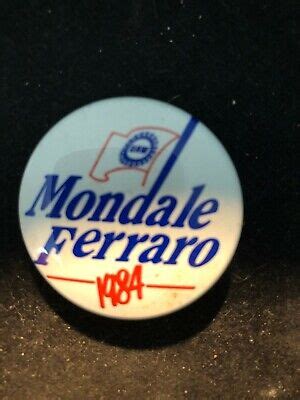 Mondale Ferraro Presidential campaign button 1984 | eBay