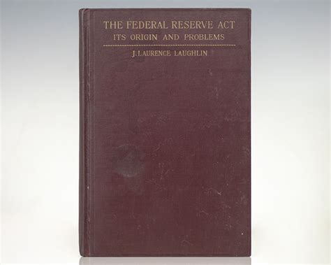 The Federal Reserve Act: Its Origin and Problems. - Raptis Rare Books ...