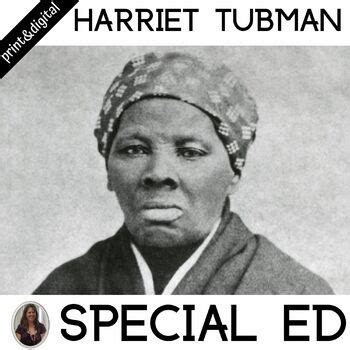 Harriet Tubman Unit for Special Education PRINT AND DIGITAL | TpT