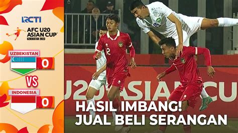 HIGHLIGHT! Uzbekistan ( 0 ) vs ( 0 ) Indonesia | AFC U20 ASIAN CUP UZBEKISTAN 2023 | HIGHLIGHT ...