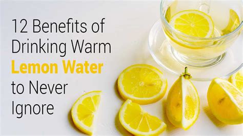 12 Benefits of Drinking Warm Lemon Water to Never Ignore