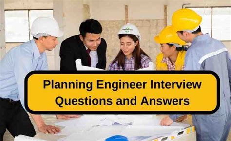 55 Planning Engineer Interview Questions and Answers