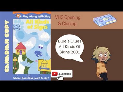 Blue's Clues All Kind Of Signs 2001 VHS Opening & Closing (Canadian ...