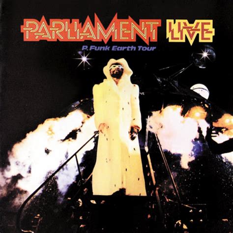 Parliament - Live P-Funk Earth Tour - Official Website of George ...