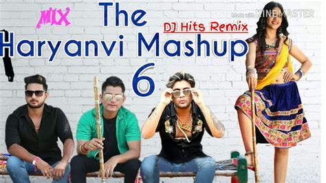 The HARYANVI Mashup 6 Akki kalyan DJ Remix Haryanvi song - YouTube