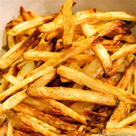 Crispy Baked French Fries - Fresh or Frozen - 101 Cooking For Two