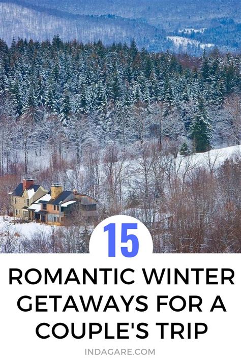 The 13 Best Romantic Winter Getaways for a Couple's Trip | Romantic winter getaways, Travel ...