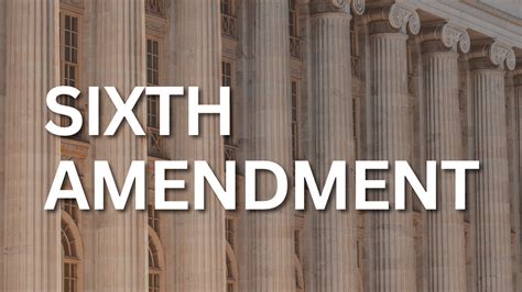 What is the Sixth Amendment to the United States Constitution?