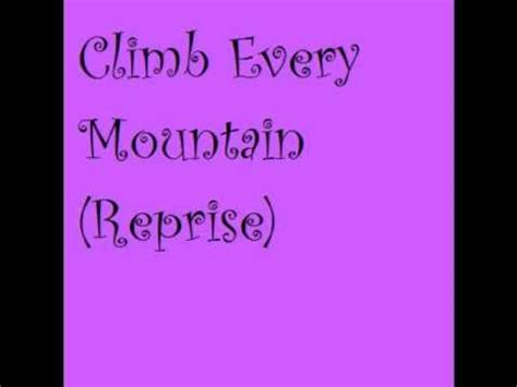 The Sound of Music-Climb Every Mountain (Resprise) | Sound of music, Music, Songs