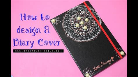 How To Design A Plain Diary Cover With Paints - TUTORIAL by Creative Khadija - YouTube