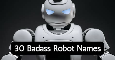 450+ Robot Names Ideas - Pick your favorite one